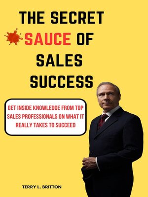 cover image of The Secret Sauce of Sales Success